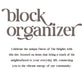 Block Organizer - Welcome To The Heights